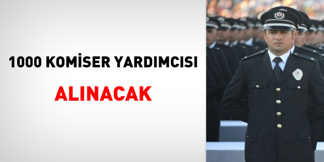 1000 Komiser Yardmcs alnacak