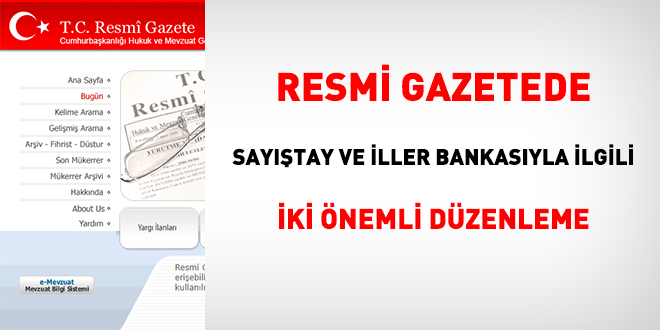 Resmi Gazetede, Sayıştay ve İller Bankasıyla ilgili iki önemli düzenleme