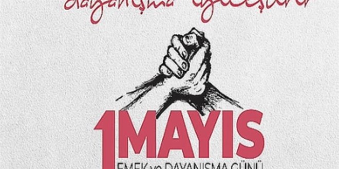 DİSK, KESK, TTB, TDB ve TMMMOB'dan ortak 1 Mayıs açıklaması