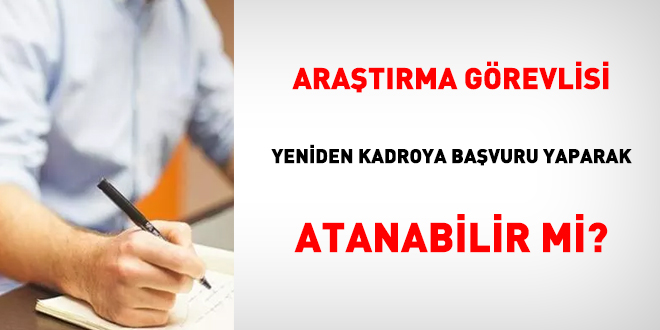 50-d aratrma grevlisi yeniden kadroya bavuru yaparak atanabilir mi?