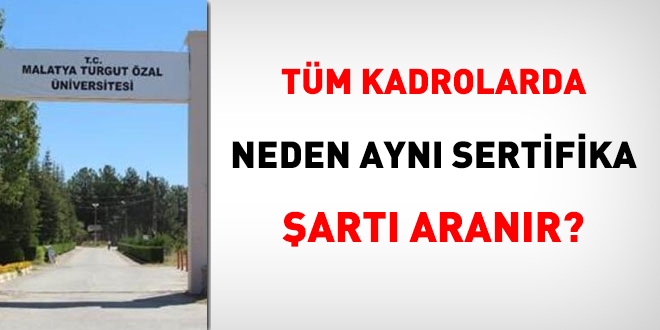 Tüm kadrolarda neden aynı sertifika şartı aranır?