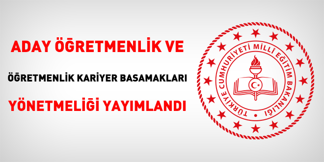 Öğretmenlik Kariyer Basamakları Yönetmeliği Resmi Gazete'de