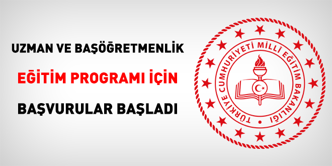 Uzman ve başöğretmenlik eğitim programı için başvurular başladı