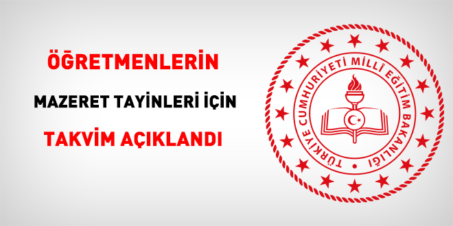 retmenlerin mazeret tayinleri iin takvim akland