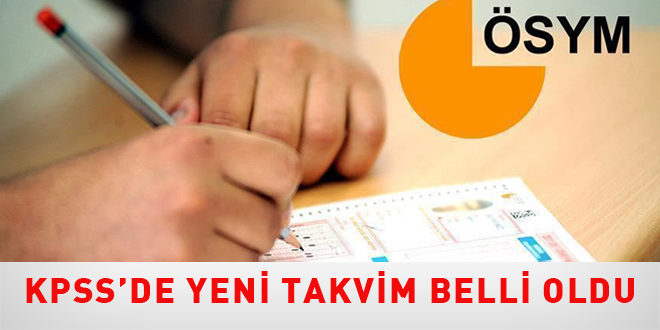 KPSS'de yeni takvim belli oldu