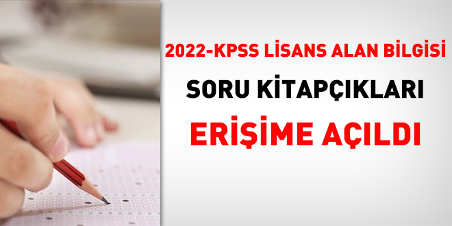 2022-KPSS Lisans Alan Bilgisi soru kitapçıkları erişime açıldı