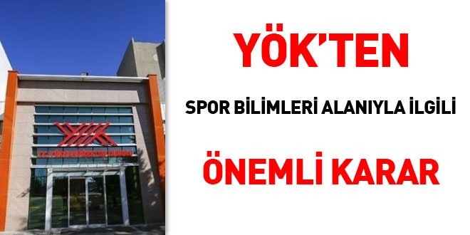 YÖK'ten spor bilimleri alanıyla ilgili önemli karar