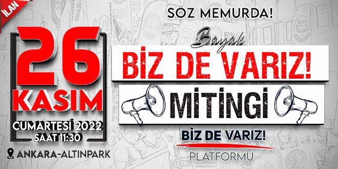 'BİZ DE VARIZ!' Platformu kuruldu