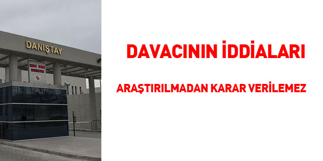 Davacının iddiaları araştırılmadan karar verilemez