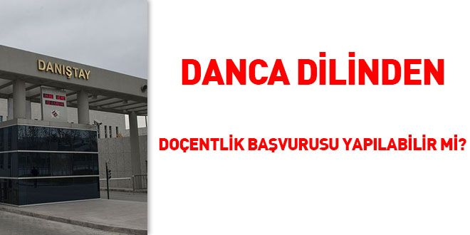 Danca dilinden doçentlik başvurusu yapılabilir mi?