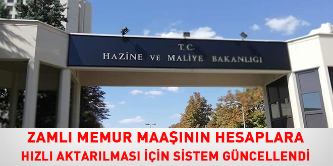 Zamlı memur maaşının hesaplara hızlı aktarılması için sistem güncellendi