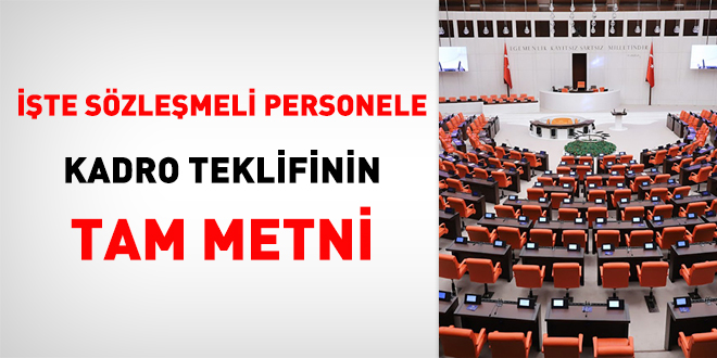 İşte sözleşmeli personele kadro teklifinin tam metni