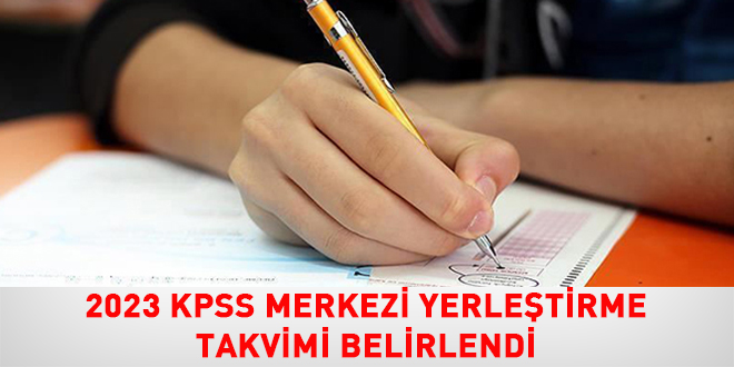 2023 KPSS Merkezi Yerleştirme Takvimi belirlendi