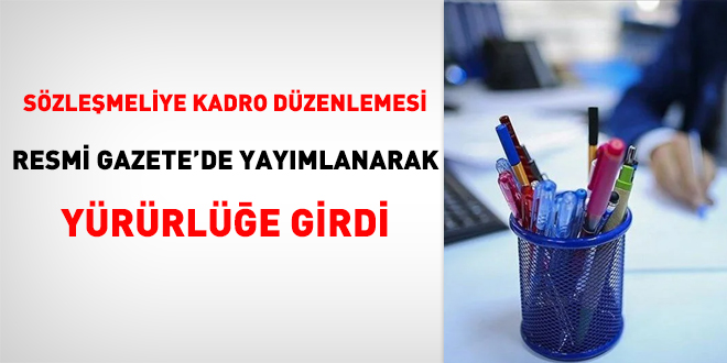 Kamuda sözleşmeliye kadro yürürlükte
