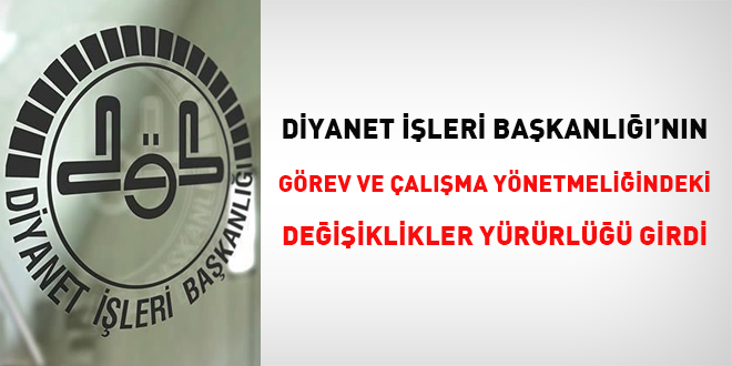 Diyanet'in Görev ve Çalışma Yönetmeliği'ndeki değişiklikler yürürlüğe girdi