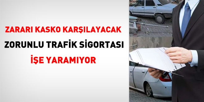 Zarar kasko karlayacak: Zorunlu trafik sigortas ie yaramyor