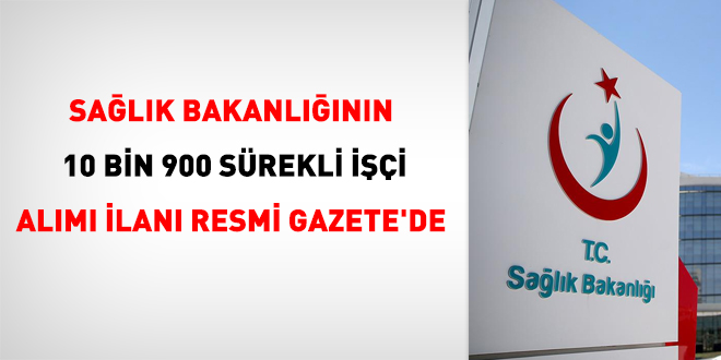Sağlık Bakanlığının 10 bin 900 işçi alımı ilanı Resmi Gazete'de
