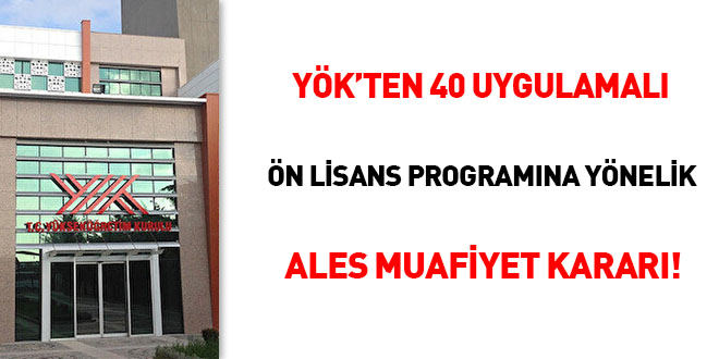 YÖK'ten 40 uygulamalı ön lisans programına yönelik ALES muafiyet kararı!