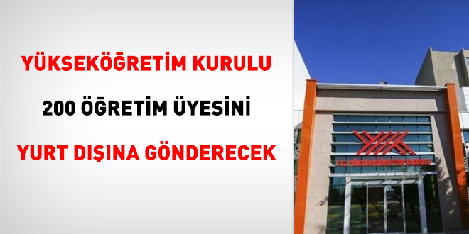 YÖK, 200 öğretim üyesini yurt dışına gönderecek