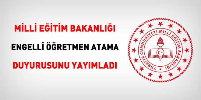 MEB, engelli öğretmen atama duyurusunu yayımladı