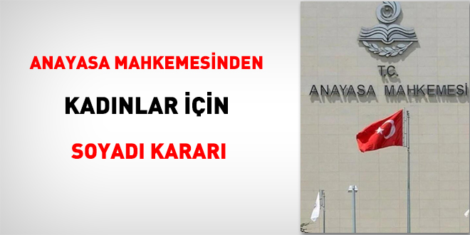 AYM'den kadınlar için soyadı kararı