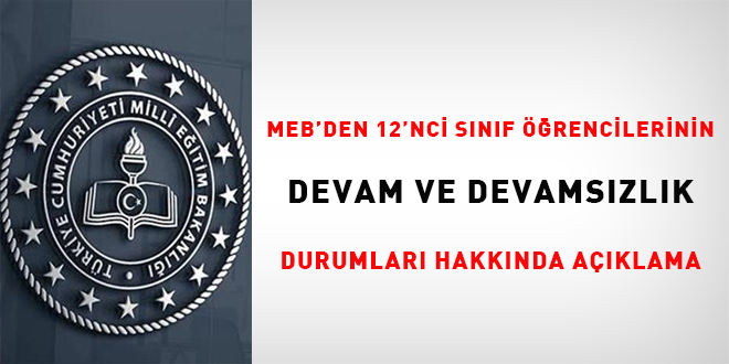 MEB'den 12 nci Snf rencilerinin Devam - Devamszlk Durumlar hakknda aklama