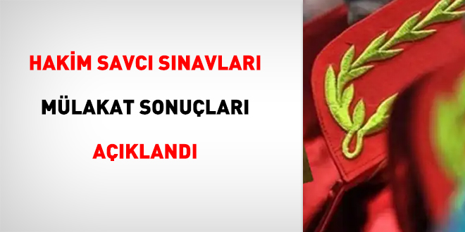 Hakim savcı sınavı mülakat sonuçları açıklandı