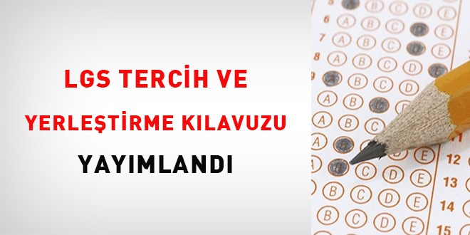 LGS tercih ve yerleştirme kılavuzu yayımlandı