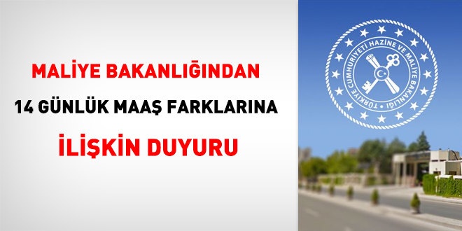 Maliye'den 14 günlük maaş farklarına ilişkin duyuru