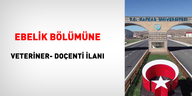 Ebelik bölümüne veteriner doçenti ilanı