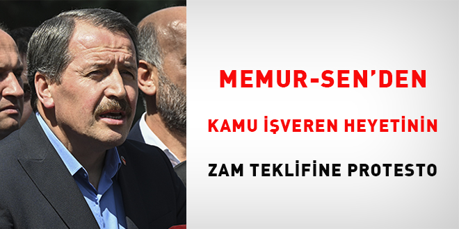 Memur-Sen'den Kamu İşveren Heyetinin zam teklifine protesto