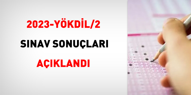 2023-YÖKDİL/2 sınav sonuçları açıklandı