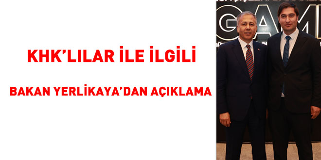 KHK'lılar ile ilgili Bakan Yerlikaya'dan açıklama