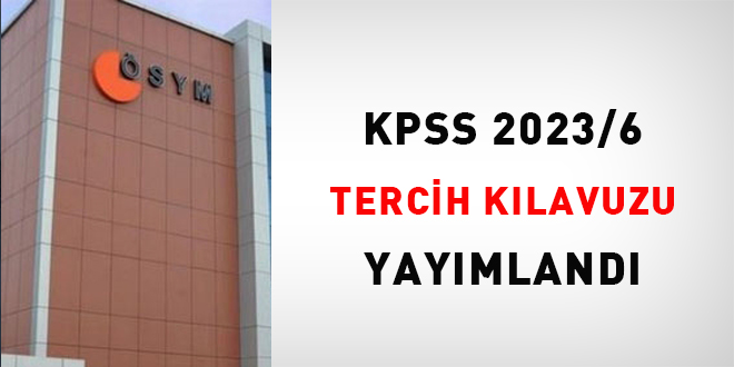 KPSS 2023/6 tercih kılavuzu yayımlandı