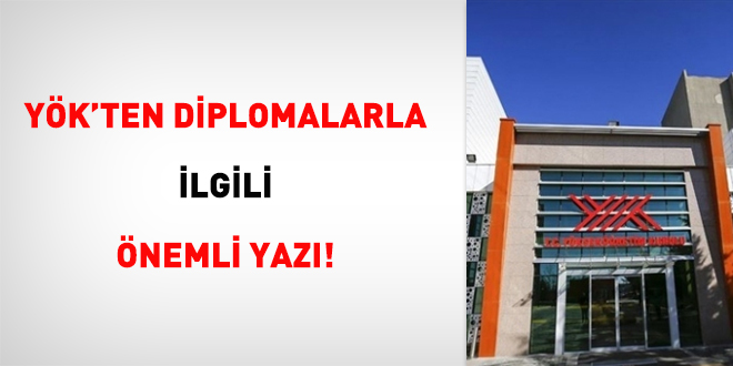 YÖK'ten diplomalarla ilgili önemli yazı!