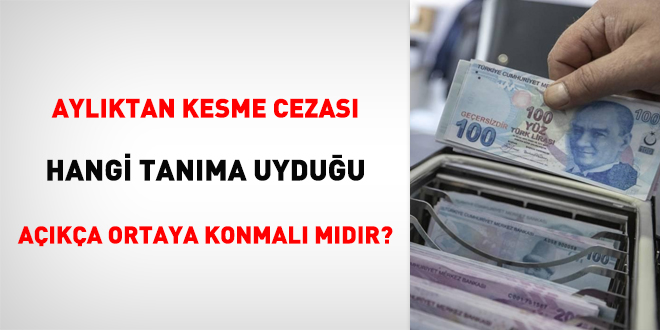 Aylktan Kesme Cezas Hangi Tanma Uyduu Aka Ortaya Konmal mdr?