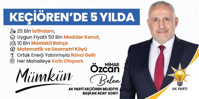 Mimar Özcan Belen: Keçiören'de 25 bin gencin işe alınmasını sağlayacağız