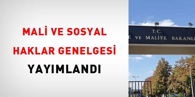 Mali ve sosyal haklar genelgesi yayımlandı