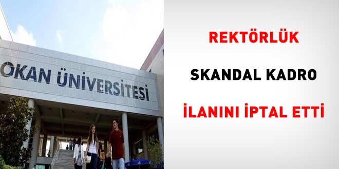 Okan Üniversitesi adrese teslim kadroyu iptal etti