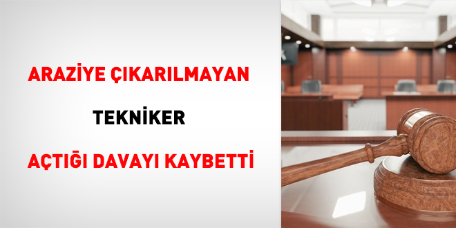 Araziye karlmayan tekniker at davay kaybetti