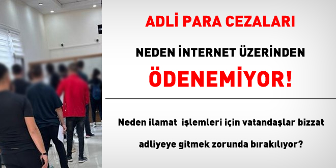 Adli para cezaları internet üzerinden ödenebilmeli!