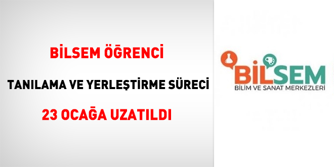 BİLSEM Öğrenci Tanılama ve Yerleştirme Süreci 23 Ocağa uzatıldı