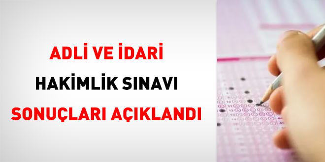 Adli ve İdari Hakimlik sınavı sonuçları açıklandı