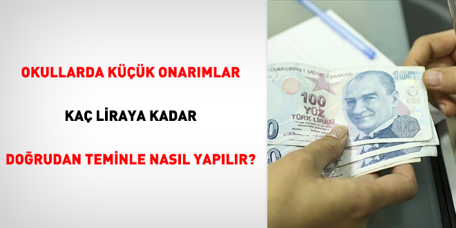 Okullarda küçük onarımlar kaç liraya kadar doğrudan teminle nasıl yapılır?