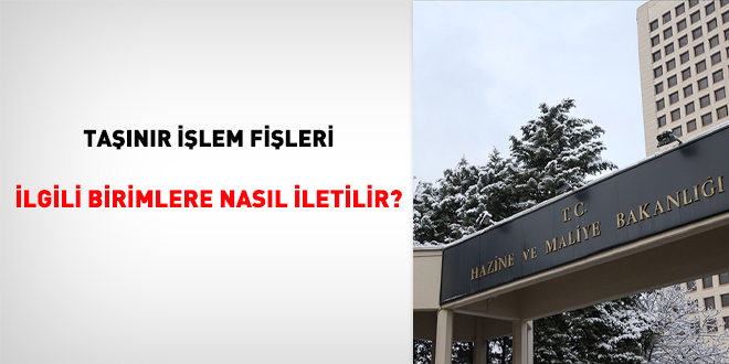 Taşınır İşlem Fişleri ilgili birimlere nasıl iletilir?