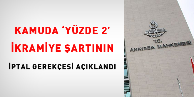 Kamuda 'yüzde 2' ikramiye şartının iptal gerekçesi açıklandı