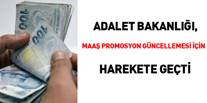 Adalet Bakanlığı maaş promosyon güncellemesi için harekete geçti