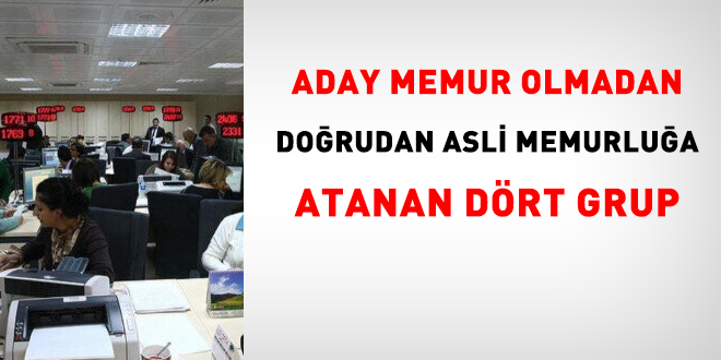 Aday Memur Olmadan Dorudan Asli Memurlua Atanan Drt Grup