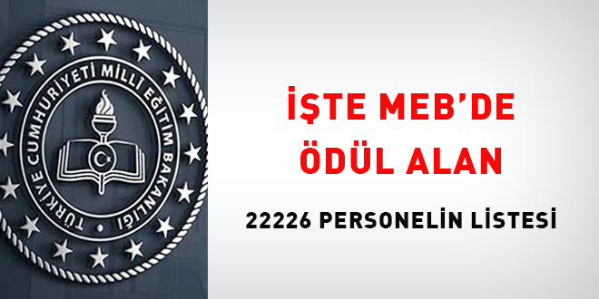 İşte MEB'de Ödül Alan 22226 Personelin Listesi