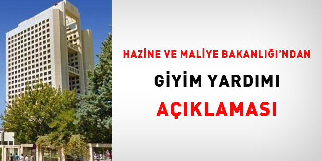 Bakanlıktan 'Giyim Yardımı' açıklaması